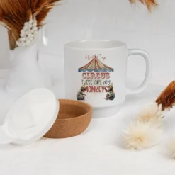 Lustige Tasse mit Spruch: Well Crap ... This ist my circus, these are my monkeys