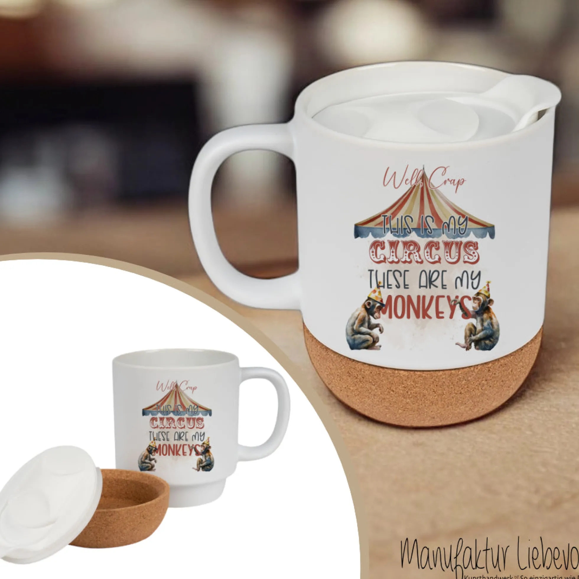 Lustige Tasse mit Spruch: Well Crap ... This ist my circus, these are my monkeys