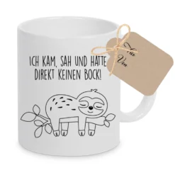 Tasse Faultier mit Spruch: Ich kam, sah und hatte direkt keinen Bock! | 4 Tassenfarben zur Auswahl